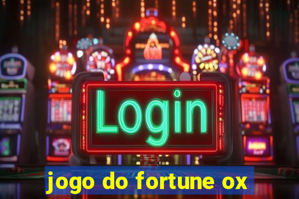 jogo do fortune ox